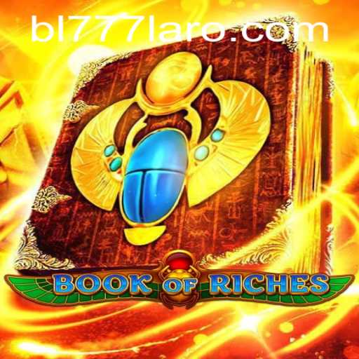 Exploring the Enchanting World of BookofRiches: A Journey into Adventure