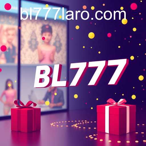 Unlock the Power of Exclusive Offers with BL777